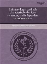 Infinitary logic, cardinals characterizable by Scott sentences, and independent sets of sentences.,1243974451,9781243974457