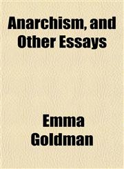 Anarchism, and Other Essays,1151883840,9781151883841