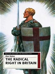 The Radical Right In Britain Social Imperialism To The Bnp,0333599241,9780333599242