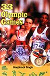 33 Olympic Games 1st Edition,8171417647,9788171417643