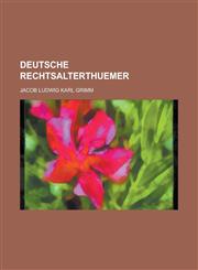 Deutsche Rechtsalterthuemer,1234402580,9781234402587