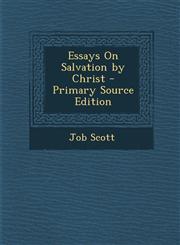 Essays on Salvation by Christ,1289421366,9781289421366