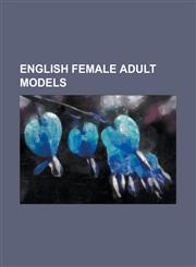 English Female Adult Models Jo Guest, Danielle Lloyd, Samantha Fox, Aisleyne Horgan-Wallace, Gemma Atkinson, Jodie Marsh, Melinda Messenger,1155740971,9781155740973
