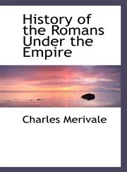 History of the Romans Under the Empire,1117570339,9781117570334