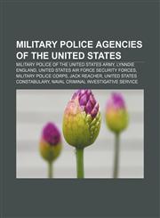 Military police agencies of the United States Military police of the United States Army, Lynndie England,1155229975,9781155229973
