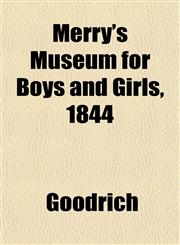 Merry's Museum for Boys and Girls, 1844,1152414992,9781152414990