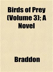 Birds of Prey (Volume 3); A Novel,1153299968,9781153299961