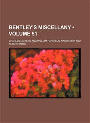 Bentley's Miscellany (Volume 51),1459097351,9781459097353
