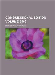 Congressional edition Volume 5503,1231018097,9781231018095