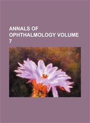 Annals of ophthalmology Volume 7,115396659X,9781153966597