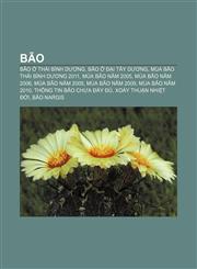 Bão Bão ở Thái Bình Dương, Bão ở Đại Tây Dương, Mùa bão Thái Bình Dương 2011, Mùa bão năm 2005, Mùa bão năm 2006, Mùa bão năm 2008,1233865730,9781233865734