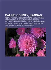 Saline County, Kansas People from Saline County, Kansas, Salina, Kansas, Picnic, Assaria, Kansas, New Cambria, Kansas, Brookville, Kansas,1156594928,9781156594926
