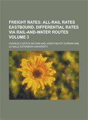 Freight Rates Volume 3,1234395215,9781234395216