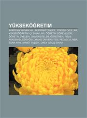 Yükseköğretim Akademik unvanlar, Akademisyenler, Yüksek okullar, Yükseköğretim içi sınavları, Öğretim görevlileri, Öğretim üyeleri,1233404881,9781233404889