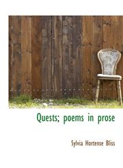 Quests; poems in prose,1115378635,9781115378635