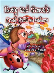 Rosy and Simon's Front Yard Adventure,1456013114,9781456013110