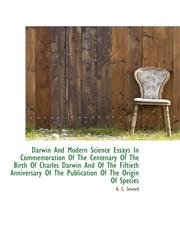 Darwin And Modern Science Essays In Commemoration Of The Centenary Of The Birth Of Charles Darwin An,1113193336,9781113193339