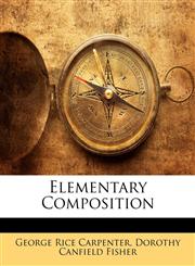 Elementary Composition,1142916251,9781142916251