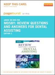 Review Questions and Answers for Dental Assisting - Pageburst E-Book on Kno (Retail Access Card) 2nd Edition,0323226353,9780323226356