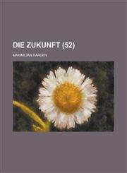 Die Zukunft (52),1234608170,9781234608170