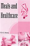 Meals and Healthcare 1st Edition,8189239058,9788189239053
