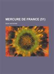 Mercure de France; Serie Moderne (51),1234866277,9781234866273