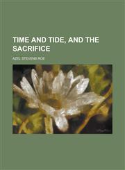 Time and Tide, and The Sacrifice,1234197286,9781234197285
