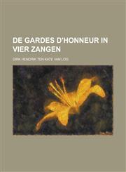 de Gardes D'Honneur in Vier Zangen,1234422379,9781234422370