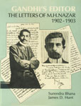 Gandhi's Editor The Letters of M.H. Nazar, 1902-1903 1st Published,8185002088,9788185002088