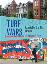 Turf Wars Discourse, Diversity, and the Politics of Place,1405129565,9781405129565