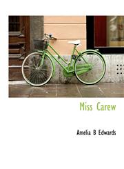 Miss Carew,1116128926,9781116128925