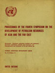 Proceedings of the Fourth Symposium on the Development of Petroleum Resources of Asia and the Far East Documents: Petroleum Exploration Methods and Techniques, Petroleum Exploration Method and Techniques, and Transporation and Utilization of Oil and Natural Gas