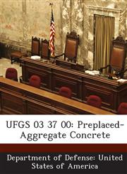 UFGS 03 37 00 Preplaced-Aggregate Concrete,1288759894,9781288759897