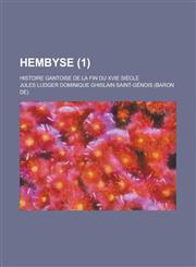 Hembyse; Histoire Gantoise de La Fin Du Xvie Siecle (1),1234457733,9781234457730