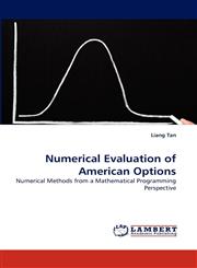 Numerical Evaluation of American Options,383830442X,9783838304427