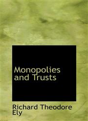 Monopolies and Trusts,1103670735,9781103670734