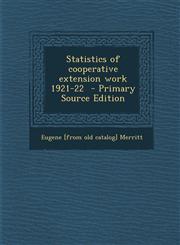 Statistics of cooperative extension work 1921-22  - Primary Source Edition,1295228017,9781295228010