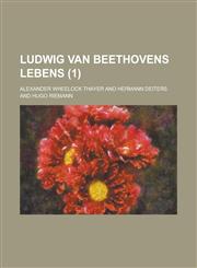 Ludwig Van Beethovens Lebens (1),1235146073,9781235146077