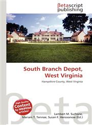 South Branch Depot, West Virginia,6134476714,9786134476713