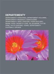 Departementy Departementy Hondurasu, Departementy Kolumbie, Departementy Nikaraguy, Francouzské departementy, Paříž, Finistère, Horní Savojsko,1232825638,9781232825630
