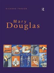 Mary Douglas An Intellectual Biography,0415040922,9780415040921