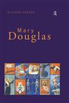 Mary Douglas An Intellectual Biography,0415040922,9780415040921