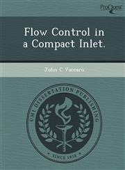 Flow Control in a Compact Inlet.,1249871158,9781249871156