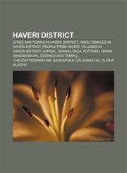 Haveri district Cities and towns in Haveri district, Hindu temples in Haveri district, People from Haveri, Villages in Haveri district, Hangal,1233081063,9781233081066