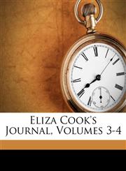 Eliza Cook's Journal, Volumes 3-4,1173623078,9781173623074