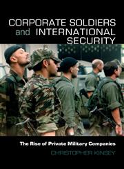 Corrorate Soldiers and International Security,0415457769,9780415457767