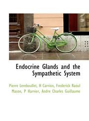 Endocrine Glands and the Sympathetic System,1110991843,9781110991846