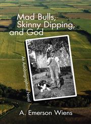 Mad Bulls, Skinny Dipping, and God,1770974962,9781770974968