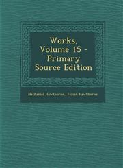 Works, Volume 15 - Primary Source Edition,1287778844,9781287778844
