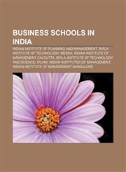 Business schools in India Indian Institute of Planning and Management, Birla Institute of Technology, Mesra,1156415020,9781156415023